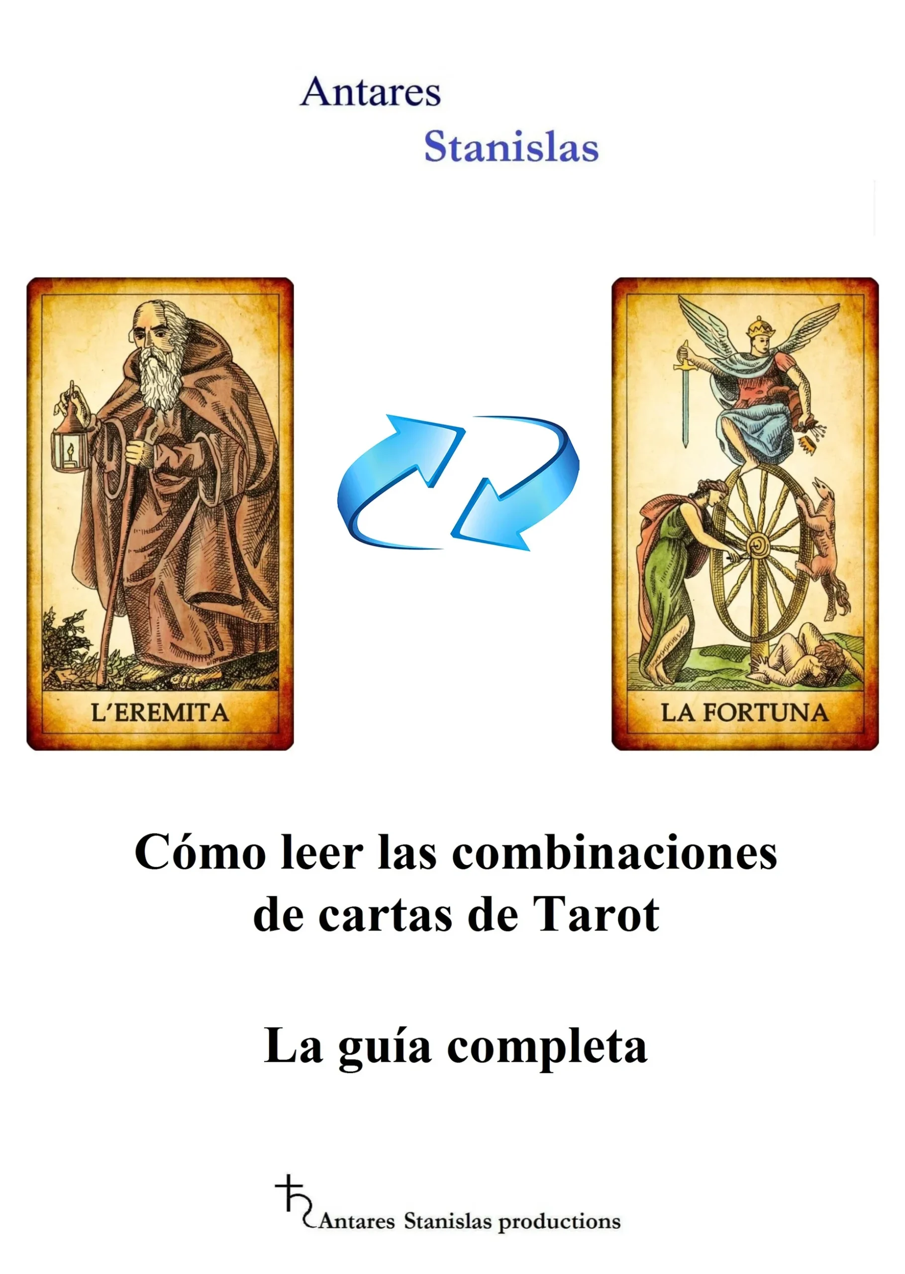 Las combinaciones del Tarot. Guía completa - ESPANOL
